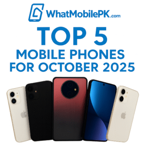 Read more about the article Top 5 Mobile Phones For October 2025