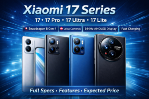 Read more about the article Xiaomi 17 Series — Xiaomi 17, 17 Pro, 17 Ultra & 17 Lite Full Specifications, Features & Expected Price