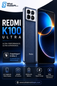 Read more about the article Redmi K100 Ultra Price in Pakistan – Full Specifications, Features, Camera, Battery & Performance Review